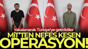 MİT'ten nefes kesen operasyon