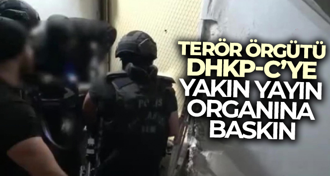Terör örgütü DHKP-C’ye yakın yayın organına baskın: 3 gözaltı