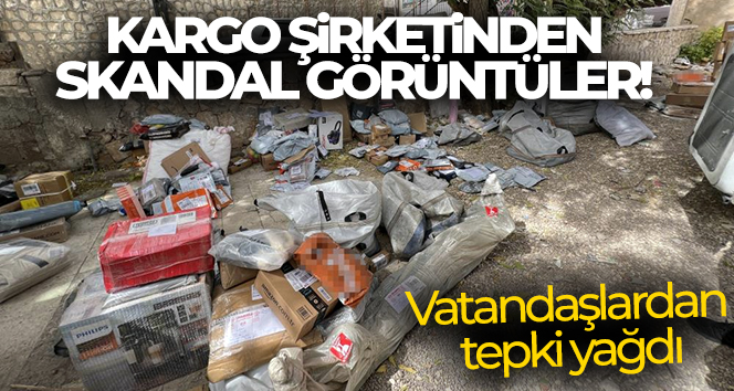 Mardin’de kargo şirketlerinin skandal görüntülerine vatandaşlardan tepki yağdı