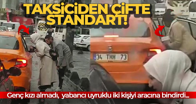 Bağcılar'da müşteri seçen taksici böyle görüntülendi