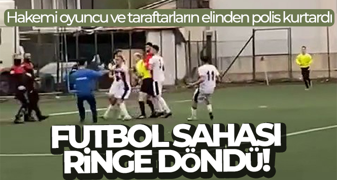 Hakemin kararlarını beğenmeyince saldırdılar