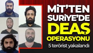 MİT’ten Suriye'de DEAŞ operasyonu