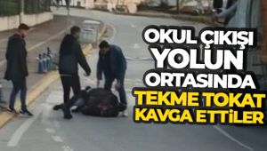 Okul çıkışı yolun ortasında kavga ettiler