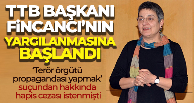 TTB Başkanı Şebnem Korur Fincancı hakkında mütalaa açıklandı