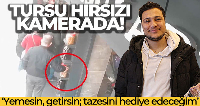 Turşu hırsızı kamerada