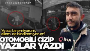 Ataşehir’de şahıslar sokak ortasında otomobili çizip yazılar yazdı