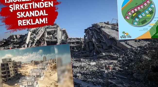 İsrailli inşaat şirketinden skandal Gazze reklamı: Sahilde bir ev rüya değil